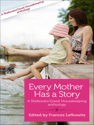 cover image of Every Mother Has a Story